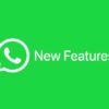 New Features of WhatsApp